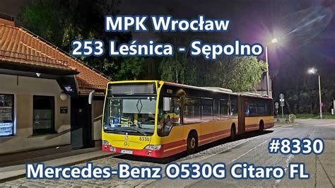 MPK Wrocław linia 253 Mercedes Benz O530G Citaro FL 8330 YouTube