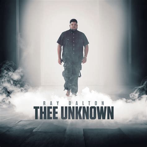 ray dalton thee unknown lyrics  tracklist genius