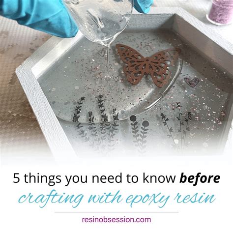 5 Things You Need To Know Before Crafting With Epoxy - Resin Obsession