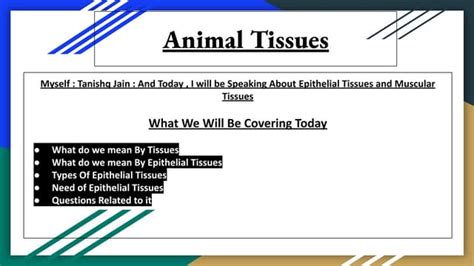 Animal Tissues Class 9 Cbse By Tanishq Jain Ppt