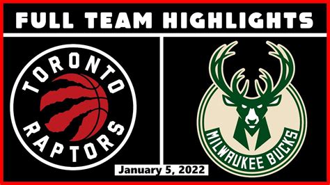 Toronto Raptors Vs Milwaukee Bucks Full Team Highlights January