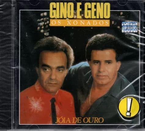 Cd Gino E Geno Os Xonados Jóia De Ouro MercadoLivre