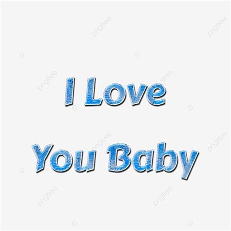 I Love You Text Hd Transparent Mottled I Love You Baby Lettering Blue