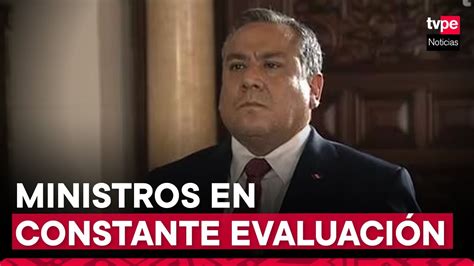 Premier Adrianzén Los ministros se encuentran en constante evaluación