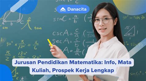 Jurusan Pendidikan Matematika: Info, Mata Kuliah, Prospek Kerja Lengkap ...