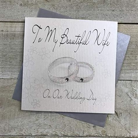 White Cotton Cards Code Xlwb25 To My Beautiful Wife On Our Wedding Day