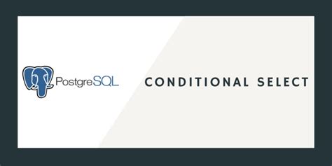 Postgresql Conditional Select With Case Statements Mysqlcode