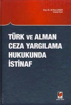 Türk ve Alman Ceza Yargılama Hukukunda İstinaf Ali Rıza Çınar Kitap