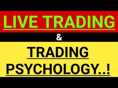 Live Trading Trading Psychology Live Trading Today M Stock