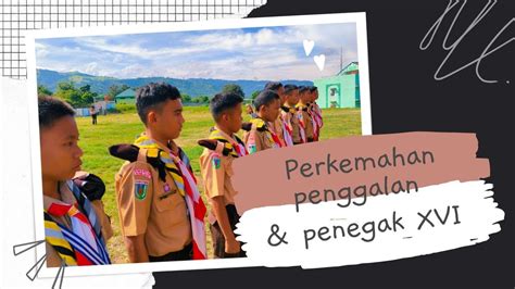 Lp Xvi Hari Lomba Perkemahan Penggalang Dan Penegak Ppm Al