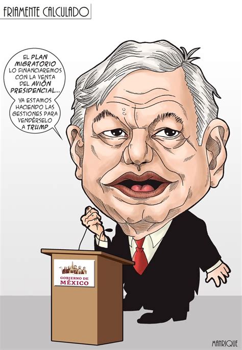 Friamente Calculado Amlo Caricaturas Politicas Caricaturas