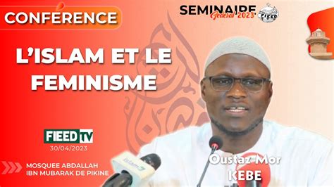 Direct Pikine Oustaz Mor Kebe L Islam Et Le F Minisme