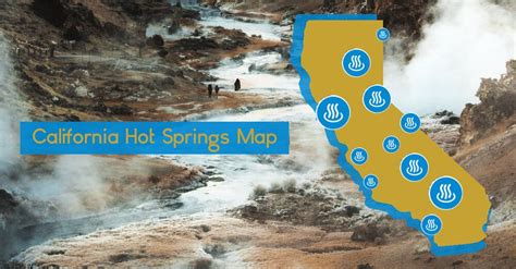 California Hot Springs Map 97 Top Soak Spots 97 Natural Hot Springs Hot Spring Resorts