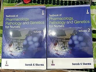 Textbook Of Pharmacology Pathology And Genetics For Nurses Volumes