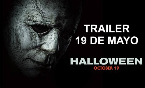 Halloween 2018 First Trailer Premiering 19 May? : Halloweenmovies