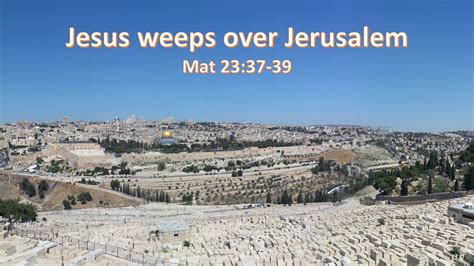 Jesus Weeps Over Jerusalem YouTube