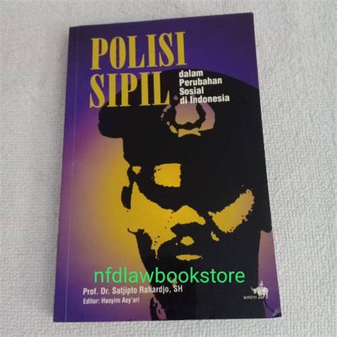 Jual Buku ASLI Mulus POLISI SIPIL Dalam Perubahan Sosial Di Indonesia