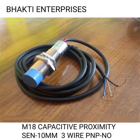 M18 Capacitive Proximity Sensor PNP NO 3 Wire At Rs 500 Capacitor