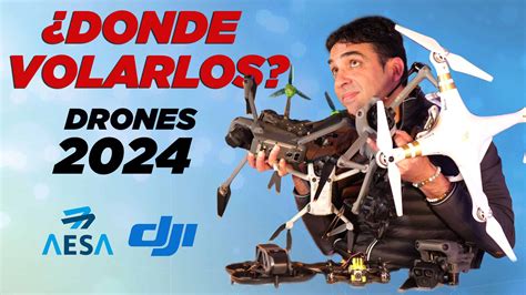 Dónde VOLAR DRONES en 2024 NUEVA NORMATIVA