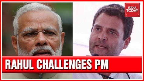 Rahul Gandhi Dares Pm Modi To Have A Debate Over Rafale Deal Repeats