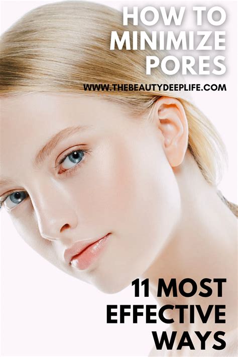 Minimize Pores 11 Easy Ways For Flawless Skin