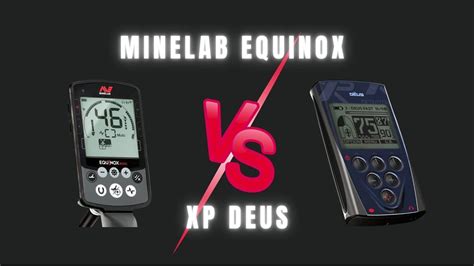 Minelab Equinox Vs Xp Deus Youtube