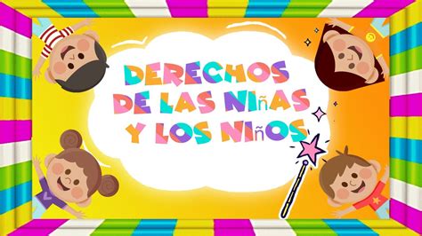 Los Derechos Del Niño Y La Niña Youtube