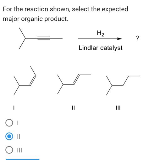 Solved For The Reaction Shown Select The Expected Major Chegg