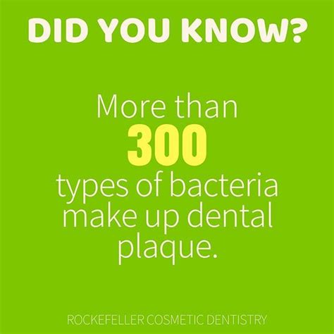 More than 300 types of bacteria make up dental plaque. That's a lot of ...