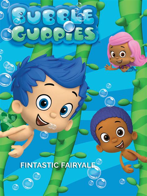 Prime Video: Bubble Guppies, Bubble Puppy's Fin-tastic Fairytale!