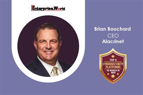 Alacrinet A Cybersecurity Platform You Can Rely On Brian Bouchard