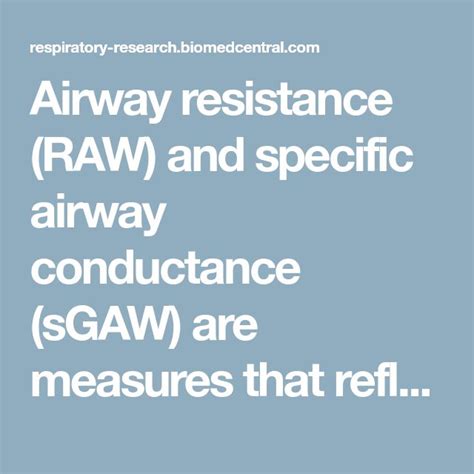 Airway Resistance Raw And Specific Airway Conductance Sgaw Are