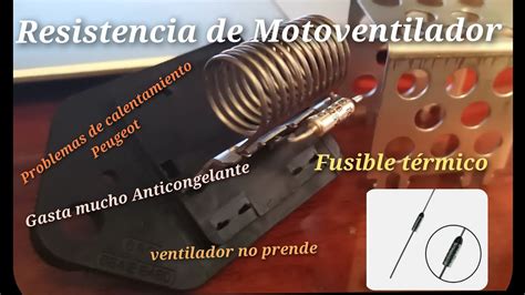 Resistencia Del Moto Ventilador De Auto Peugeot YouTube