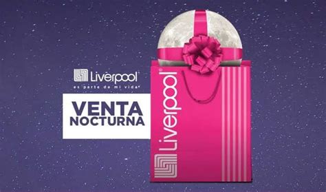 Próxima Venta Nocturna Liverpool Octubre 2021 PromoLiquiDescuentos