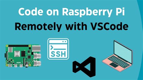 Coding On Raspberry Pi Remotely With Visual Studio Code Via Ssh