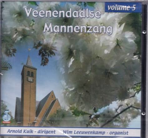 Veenendaalse Mannenzang O L V Arnold Kuik Wim Leeuwenkamp Orgel