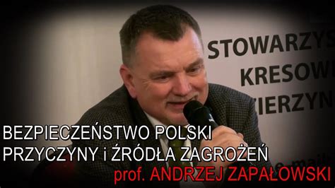 Bezpiecze Stwo Polski Przyczyny I R D A Zagro E Prof Andrzej