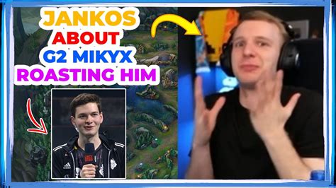 Jankos About G2 Mikyx Roasting Him Nidalee In Interview Youtube