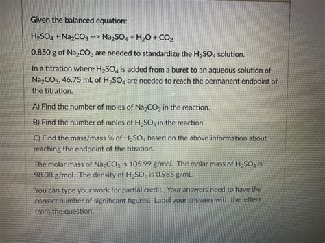 Solved Given the balanced equation: H2SO4 + Na2CO3 --> | Chegg.com