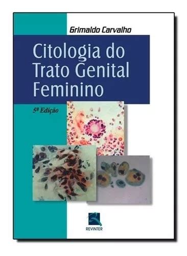 Livro Citologia Do Trato Genital Feminino Parcelamento Sem Juros