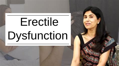 How To Treat Erectile Dysfunction Ed Dr Anjali Kumar And Dr