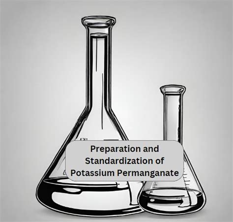 Preparation And Standardization Of Potassium Permanganate Pharmaguddu