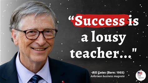 Bill Gates Quotes About Success To Change Your Life Life Changing