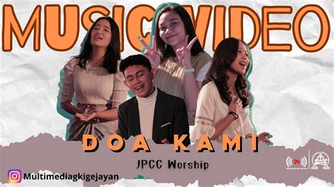 Doa Kami JPCC Worship Cover By Multimedia GKI Gejayan YouTube