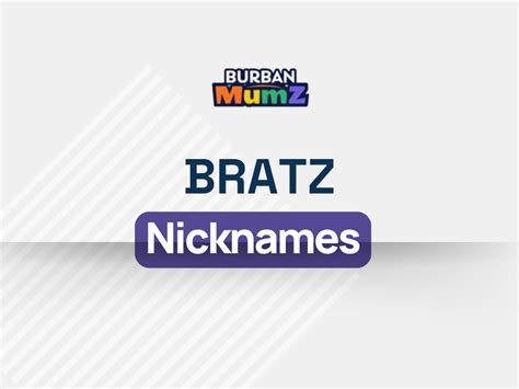 Bratz Nicknames: 490+ Ideas (Popular, Cute, Funny & Unique)