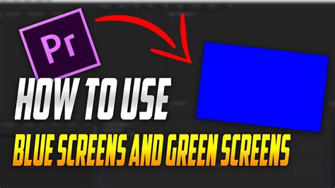 How To Use Green Screen Blue Screen In Premiere Pro Tutorial Youtube