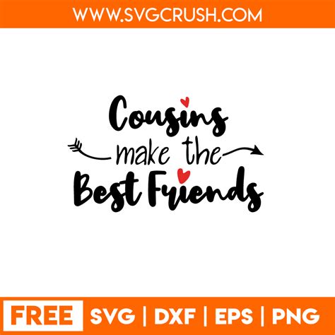 Cousins Make The Best Friends Svg Cousin Crew Svg Cousin Artofit