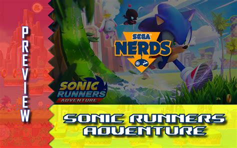 Preview Sonic Runners Adventure Sega Nerds