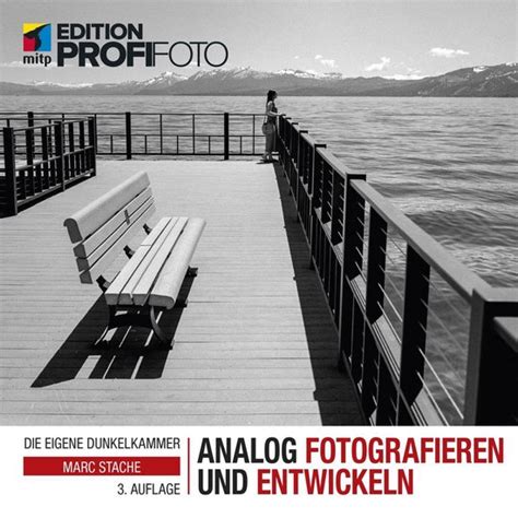 Analog Fotografieren Und Entwickeln Ebook Marc Stache