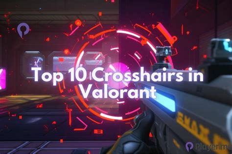 Valorant: Top 10 Crosshairs in Valorant